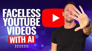 How to Make YouTube Videos Without Showing Your Face - Faceless Videos With AI!