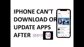 how to fix apps not downloading from app store after iOS update iOS 13 - iOS 14