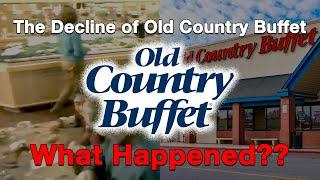 The Decline of Old Country Buffet...What Happened?