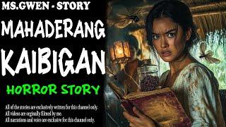 MAHADERANG KAIBIGAN HORROR STORY | True Horror Stories | LadyPam