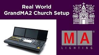 Real World Example: GrandMA2 Light Programming for Church Worship