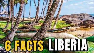 6 FACTS about Liberia