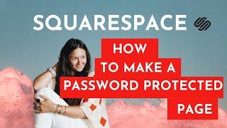 How to Create a Password-Protected Page on Squarespace: A Beginner's Tutorial
