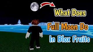 What Does "The light of a full moon peaks through the clouds.'' Mean In Blox Fruits (2025)