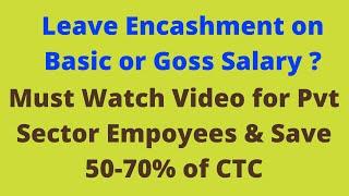 Leave Encashment on Basic Salary or Gross Salary ?