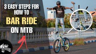 How to do BAR RIDE | MTB Stunts 2020