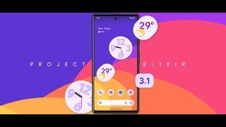 Project Elixir 3.1 Official Android 13 Custom Rom | New Features on Essence