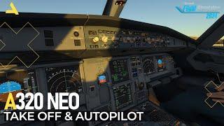 Take Off and Autopilot Tutorial of Inibuilds A320 Neo in MSFS 2024 | A Beginners Guide