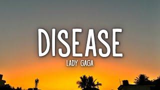 Lady Gaga - Disease (Lyrics)