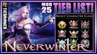 M25 TIER LIST: All Classes Ranked in Neverwinter! (module 25) BEST to WORST Class for ENDGAME!