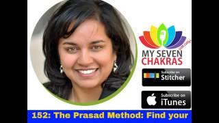 152: The Prasad Method: Find your authentic alignment with Dr. Asha Prasad