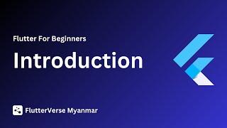 Introduction [ Flutter Course for beginners to advanced ]