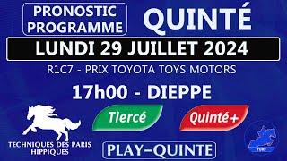 PROGRAMME ET PRONOSTIC QUINTÉ+ DU  LUNDI 29 JUILLET 2024 | PRIX TOYOTA TOYS MOTORS | PLAT | DIEPPE