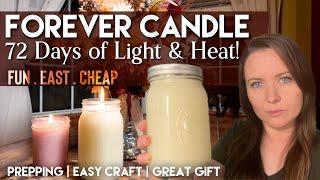 Make A Forever Candle That Burns for 72 Days!