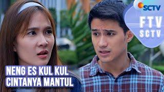 FTV SCTV Shanice Margaretha & Lavicky Nicholas - Neng Es Kul Kul Cintanya Mantul