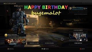 HAPPY BIRTHDAY bugemalot