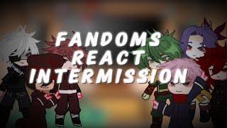 Fandoms react to each other// intermission// 3/? // next up Izuku Midoriya