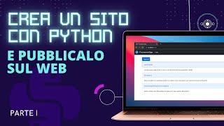 Come creare un sito web con Python e pubblicarlo su internet! Flask Tutorial ITA - PARTE 1