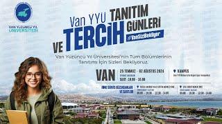 VAN YÜZÜNCÜ YIL ÜNİVERSİTESİ TANITIM VE TERCİH GÜNLERİ