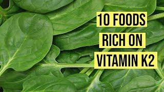 10 Foods rich on vitamin K2