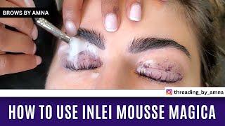 Magic Of InLei Mousse Magica  || Brows By Amna