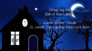 OLD CELTIC & NORDIC LULLABIES - Ushag veg ruy