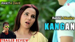 KANGAN Rabbit Movies Trailer Review | Upcoming Webseries | Ankita Davie