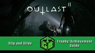 Outlast 2 - Slip and Slide Trophy/Achievement Guide