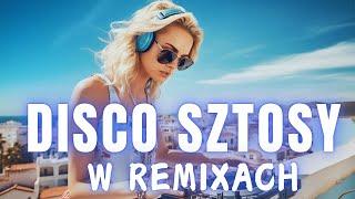 DISCO SZTOSY W REMIXACH 2024  NOWOŚĆ DISCO POLO 2024  NAJLEPSZA SKŁADANKA DISCO POLO REMIX