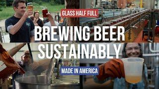 101 Ways to Brew Craft Beer Sustainably | Glass Half Full