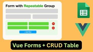 Form with Repeatable Group using Vue JS and Google Sheets | Part-II #vuejs #googlesheets