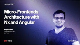 Micro-Frontends Architecture with Nx and Angular by Filip Voska