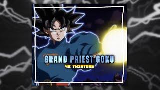 Grand Priest Goku Twixtors 4K + NO CC