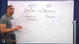 Excellence vs Perfection | Michael E. Parker