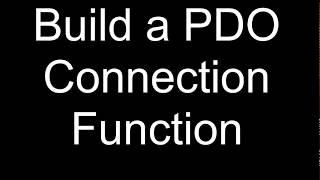 Creating a PHP / PDO Connection Object