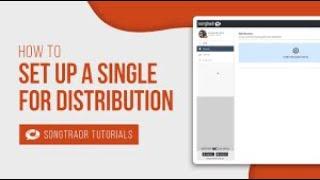 Songtradr Tutorial  How to Set Up a Single for Distribution