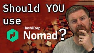 Is HashiCorp Nomad worth learning?