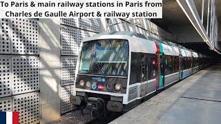 Paris Charles de Gaulle airport & railway station to Paris by RER sub-urban trains (Paris, France)