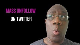 How To MASS UNFOLLOW on Twitter With A Cool Unfollow Tool and App in 2021