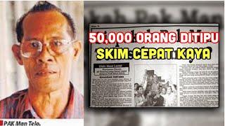 Rakyat Malaysia Ditipu I KISAH SCAMMER PAK MAN TELO PENGASAS SKIM CEPAT KAYA MALAYSIA TAHUN 1970