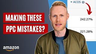 3 BIG Amazon PPC Mistakes and How to Fix Them
