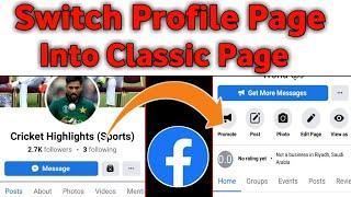 How To Switch Back to Facebook Classic Page | Convert Profile Type page to Classic