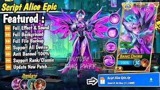 NEW Script Alice Epic Darknet Temptress No Password | Full Effect & Sounds | Update New Patch MLBB