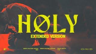 HOLY (Extended Version) | Mercy Culture Worship - Official Live Video