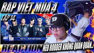 (REACTION) Rap Việt 2024 Tập 14 | HÃY CHUẨN BỊ NẾU ROBBER KHÔNG VÔ ĐỊCH !!!