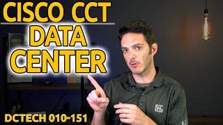 Cisco CCT Data Center Certifications - 010-151 DCTECH