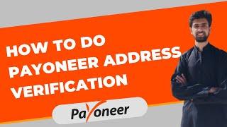 How To Do Payoneer Address Verification _ Payoneer Address Verification - 2022