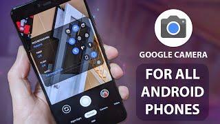 Google Camera For All Android Phones