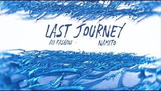 Ali Kashani - Last Journey (Namito Remix)