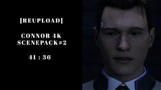 4K CONNOR SCENEPACKS #2 [NO SUBTITLES] INFO IN DESC